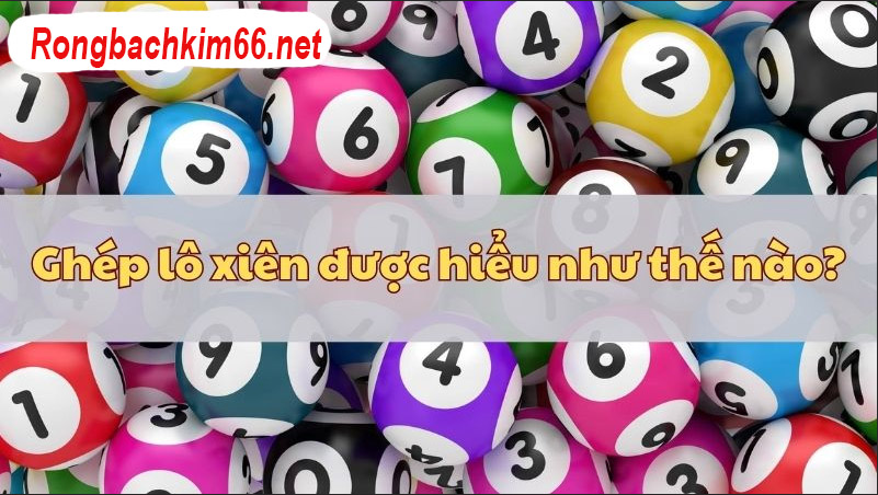 Giải mã thông tin thú vị về ghép lô xiên tự động
