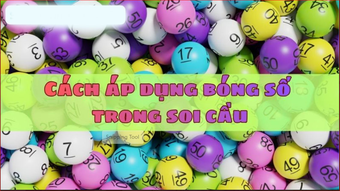 Hướng dẫn cách áp dụng bóng số trong soi cầu